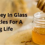 Honey in Glass Jars - 6 Important Factors to Know